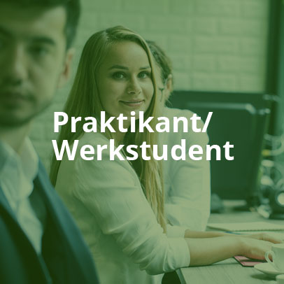 Ihr Einstieg zu einer TOP-Karriere - als Praktikant oder Werkstudent